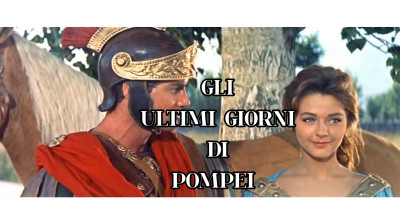 GLI ULTIMI GIORNI DI POMPEI [HD]